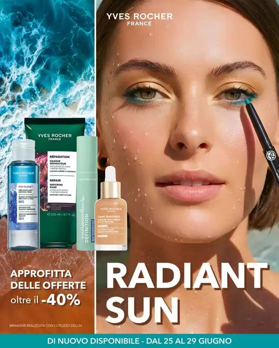 Volantino Yves Rocher | Radiant sun | 2026-06-25T00:00:00.000Z - 2026-06-29T00:00:00.000Z