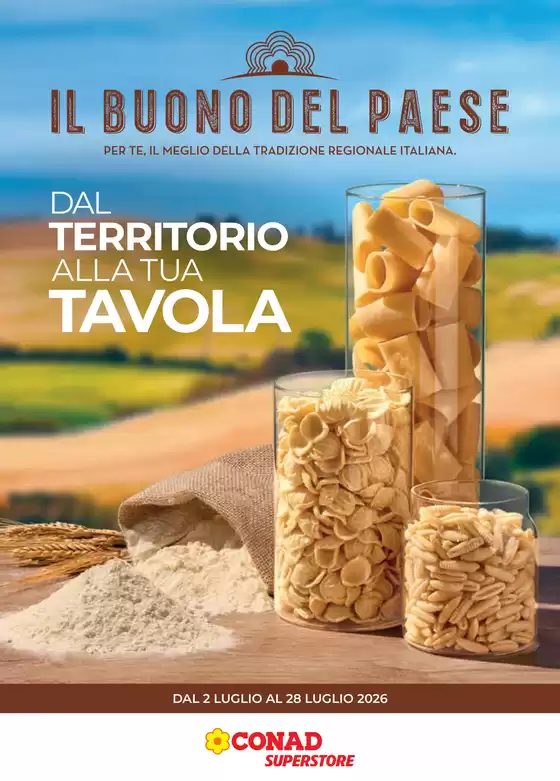 Volantino Conad Superstore | Catalogo Buono del Paese | 2026-07-02T00:00:00.000Z - 2026-07-28T00:00:00.000Z