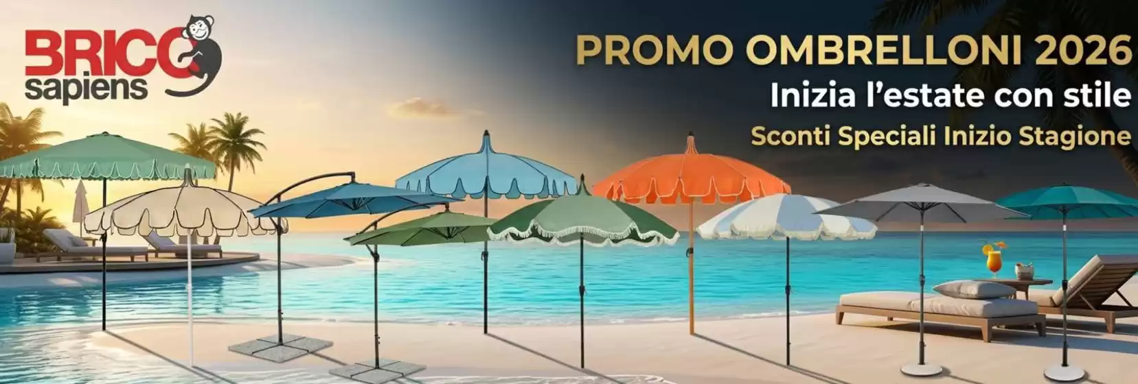 Volantino Brico Sapiens | Promo ombrelloni 2026 | 2026-06-25T00:00:00.000Z - 2026-09-22T00:00:00.000Z
