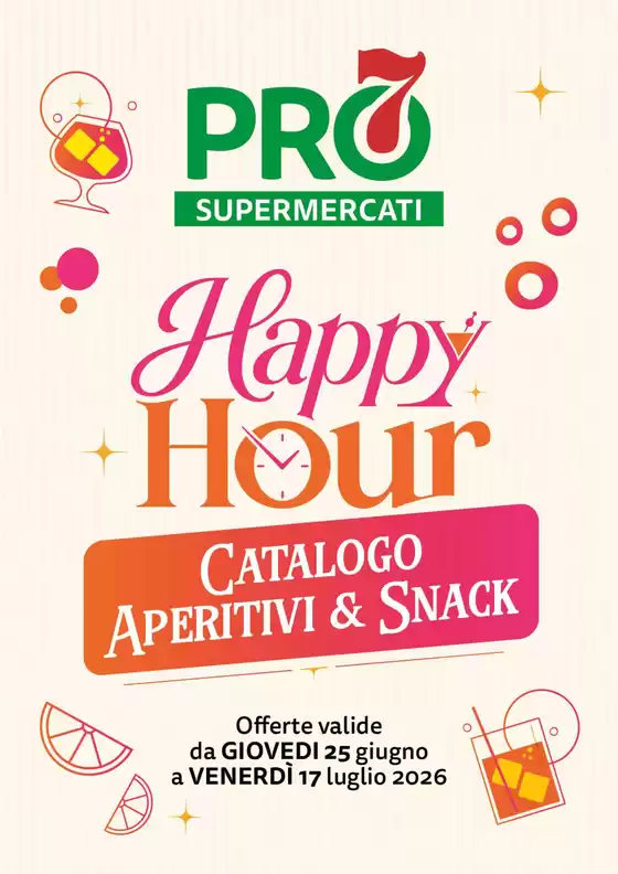 Volantino PRO7 Supermercati  | Catalogo aperitivi & snack | 2026-06-25T00:00:00.000Z - 2026-07-17T00:00:00.000Z