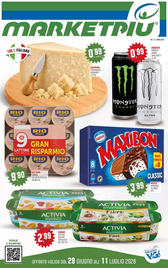 Volantino Marketpiù a Montefino | Offerte valide dal 29 giugno all'11 luglio 2026 | 2026-06-29T00:00:00.000Z - 2026-07-11T00:00:00.000Z