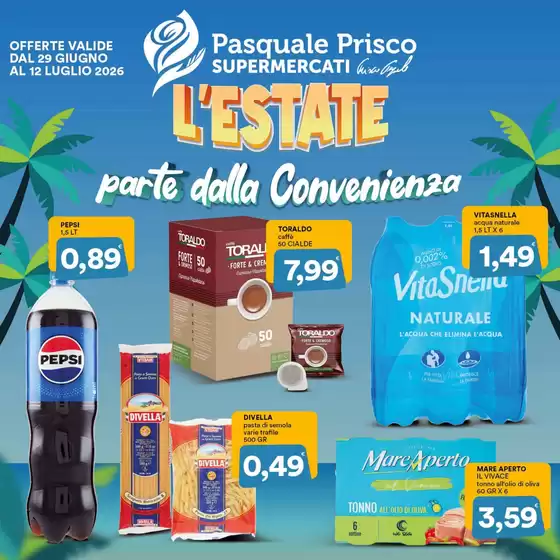 Volantino Supermercati Prisco | L’estate parte dalla convenienza. | 2026-06-29T00:00:00.000Z - 2026-07-12T00:00:00.000Z