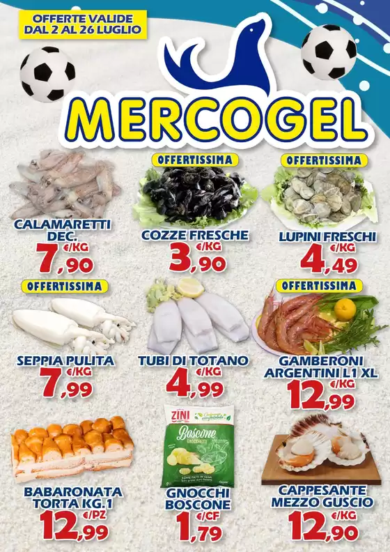 Volantino Mercogel | Offerte valide dal 2 al 26 luglio | 2026-07-02T00:00:00.000Z - 2026-07-26T00:00:00.000Z
