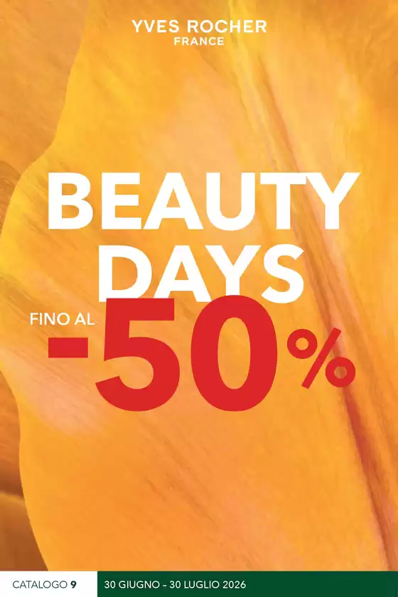 Volantino Yves Rocher | BEAUTY DAYS FINO AL -50% | 2026-06-30T00:00:00.000Z - 2026-07-30T00:00:00.000Z