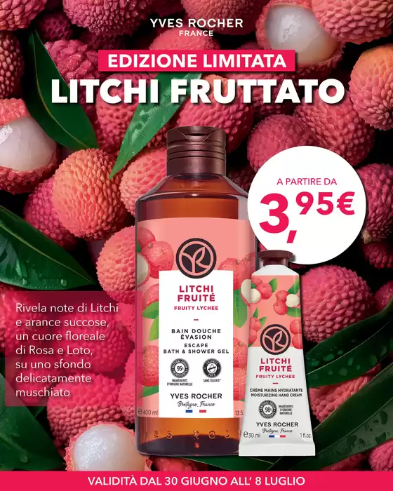 Volantino Yves Rocher | Litchi FRUTTATO | 2026-06-30T00:00:00.000Z - 2026-07-08T00:00:00.000Z