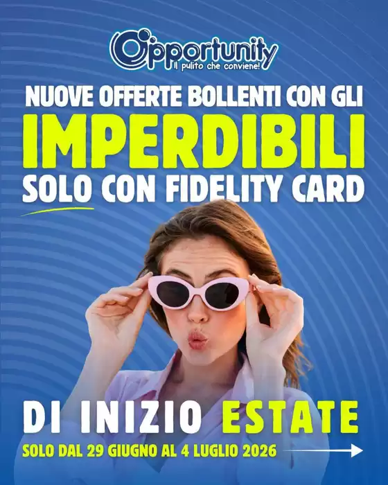 Volantino Opportunity Shop a Fresagrandinaria | Di inizio estate  | 2026-06-29T00:00:00.000Z - 2026-07-04T00:00:00.000Z