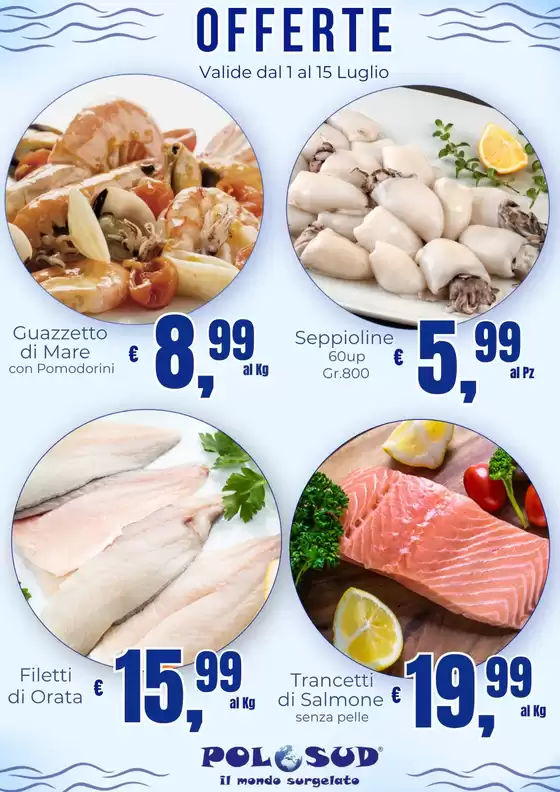 Volantino Polo Sud surgelati | OFFERTE Valide dal 1 al 15 luglio | 2026-07-01T00:00:00.000Z - 2026-07-15T00:00:00.000Z