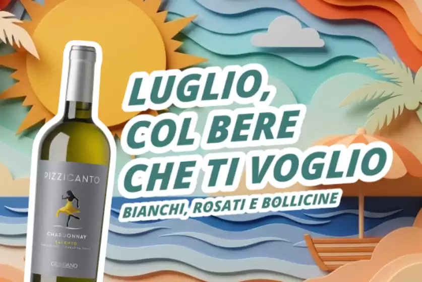 Volantino Giordano Vini | Luglio,col bere che ti voglio | 2026-07-01T00:00:00.000Z - 2026-07-31T00:00:00.000Z