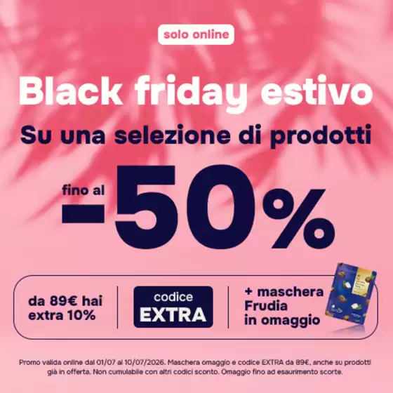 Volantino Beauty Star a Visano | Black friday estivo | 2026-07-01T00:00:00.000Z - 2026-07-10T00:00:00.000Z