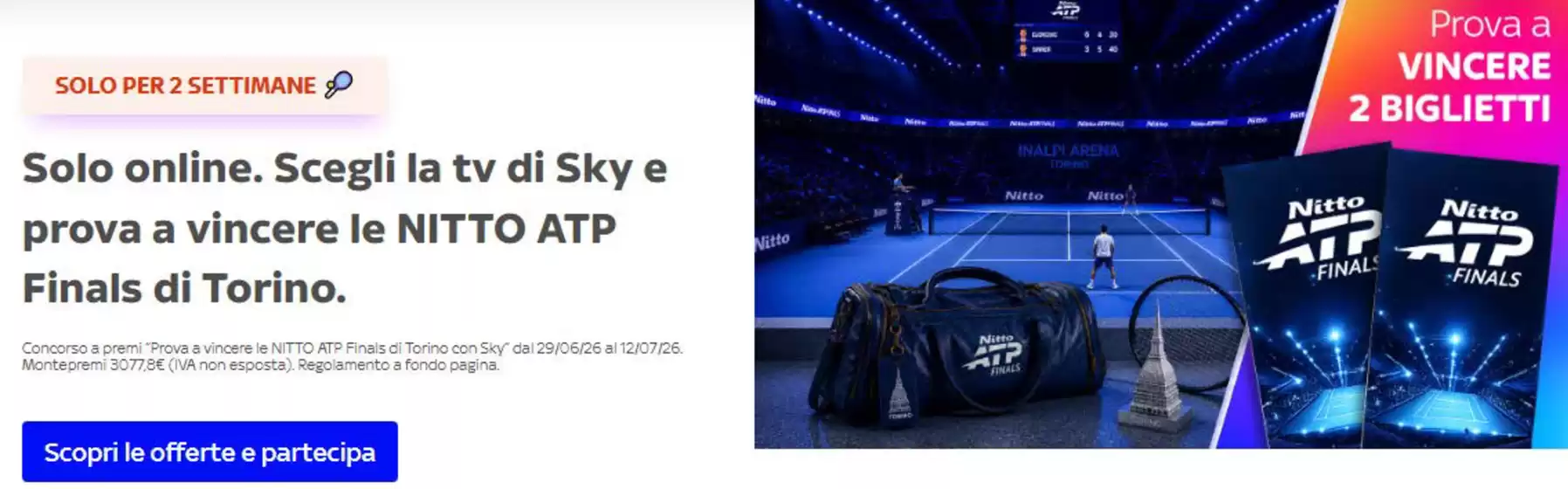 Volantino Sky | Solo per 2 settimane | 2026-07-01T00:00:00.000Z - 2026-07-12T00:00:00.000Z