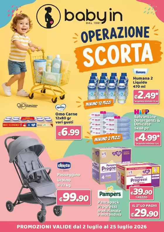 Volantino Baby In | Operzione scorta | 2026-07-02T00:00:00.000Z - 2026-07-25T00:00:00.000Z