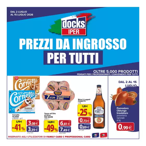 Volantino Docks Iper a Vobarno | Prezzi da ingrosso per tutti | 2026-07-02T00:00:00.000Z - 2026-07-15T00:00:00.000Z