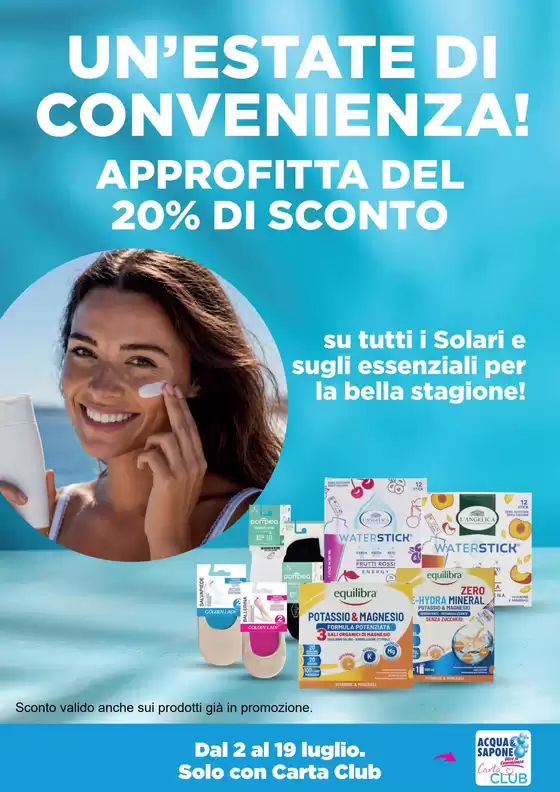 Volantino Acqua & Sapone | Un'estate di convenienza! | 2026-07-02T00:00:00.000Z - 2026-07-19T00:00:00.000Z