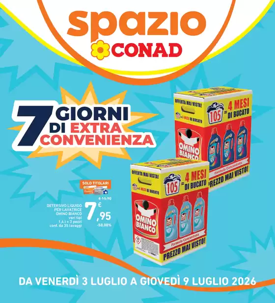 Volantino Spazio Conad a Fasano | 7 GIORNI EXTRA CONVENIENZA | 2026-07-03T00:00:00.000Z - 2026-07-09T00:00:00.000Z
