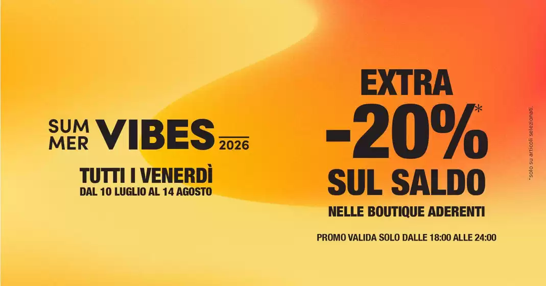 Volantino San Marino Outlet Experience a Bione | Extra -20% sul saldo | 2026-07-10T00:00:00.000Z - 2026-08-14T00:00:00.000Z