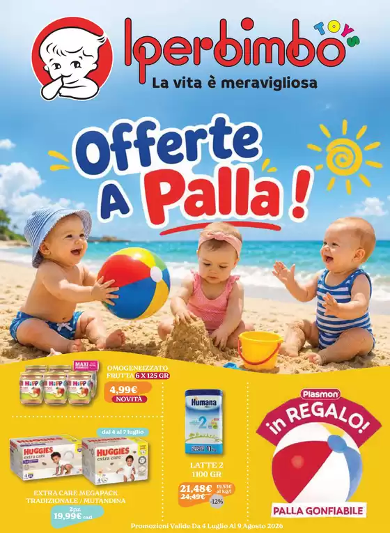 Volantino Iperbimbo a Miranda | Offerte a palla! | 2026-07-04T00:00:00.000Z - 2026-08-09T00:00:00.000Z