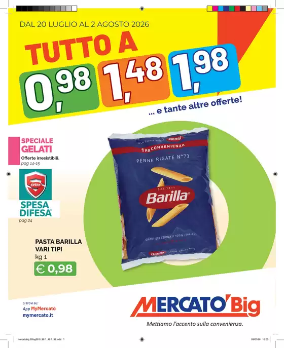 Volantino Mercatò Big | Tutto a 0,98-1,48-1,98 | 2026-07-20T00:00:00.000Z - 2026-08-02T00:00:00.000Z