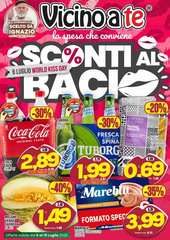 Volantino Vicino a Te | Sconti al baci | 2026-07-06T00:00:00.000Z - 2026-07-18T00:00:00.000Z