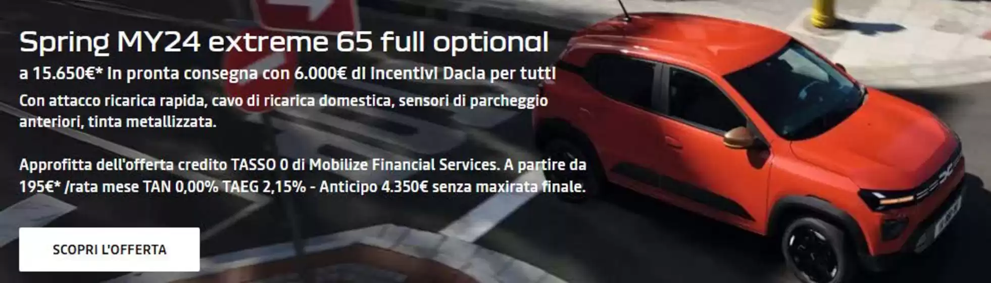 Volantino Dacia | Spring MY24 extreme 65 full optional | 2026-07-06T00:00:00.000Z - 2026-07-31T00:00:00.000Z