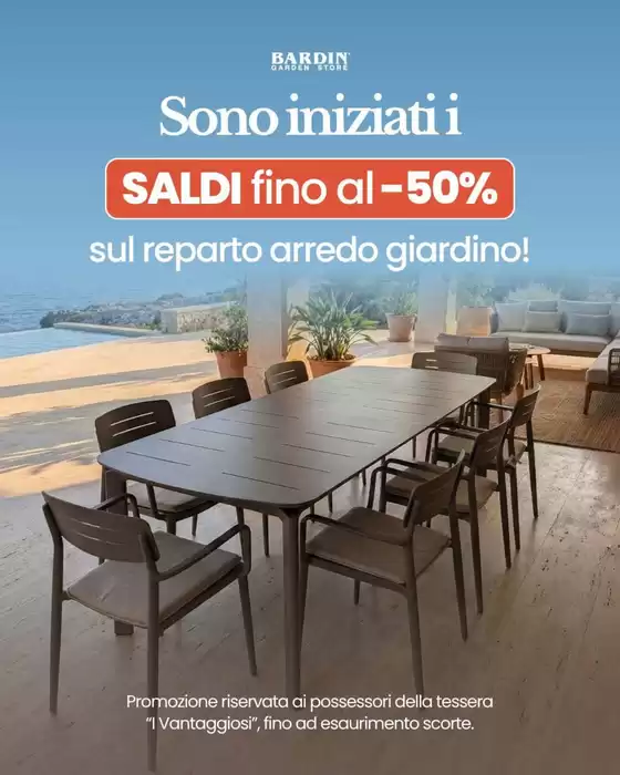 Volantino Bardin Garden Store | Saldi fino al -50% | 2026-07-06T00:00:00.000Z - 2026-07-31T00:00:00.000Z