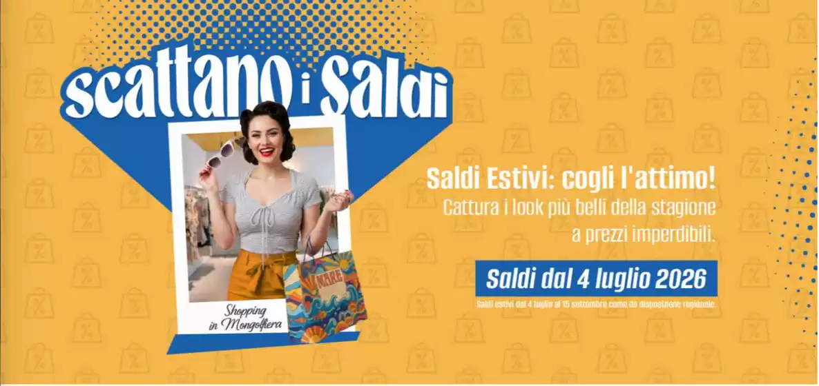 Volantino Mongolfiera Foggia | Scattano i saldi | 2026-07-06T00:00:00.000Z - 2026-09-15T00:00:00.000Z