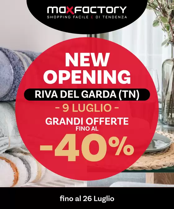 Volantino Max Factory | Nuova apertura Riva del Garda | 2026-07-10T00:00:00.000Z - 2026-07-26T00:00:00.000Z