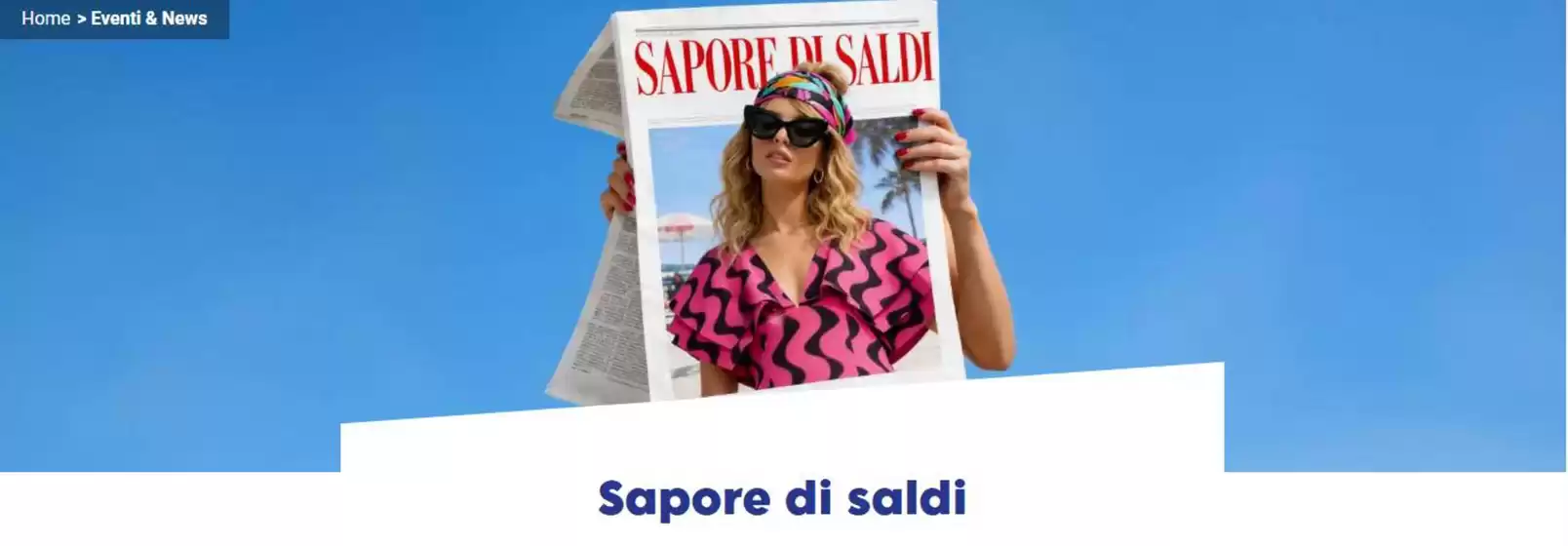 Volantino Centro Commerciale Roma Est | Sapore di saldi | 2026-07-07T00:00:00.000Z - 2026-09-30T00:00:00.000Z