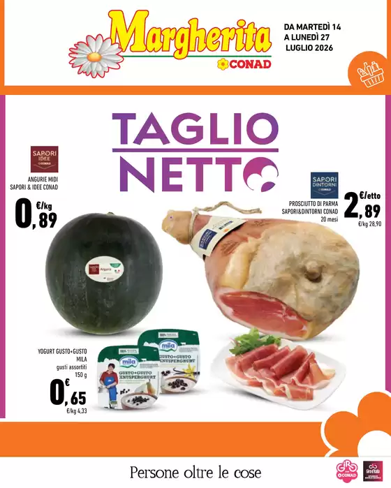 Volantino Margherita Conad | Taglio netto | 2026-07-14T00:00:00.000Z - 2026-07-27T00:00:00.000Z
