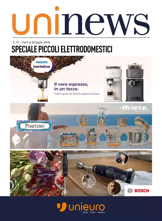 Volantino Unieuro | Speciale Piccoli elettrodomestici! | 2026-07-09T00:00:00.000Z - 2026-07-26T00:00:00.000Z