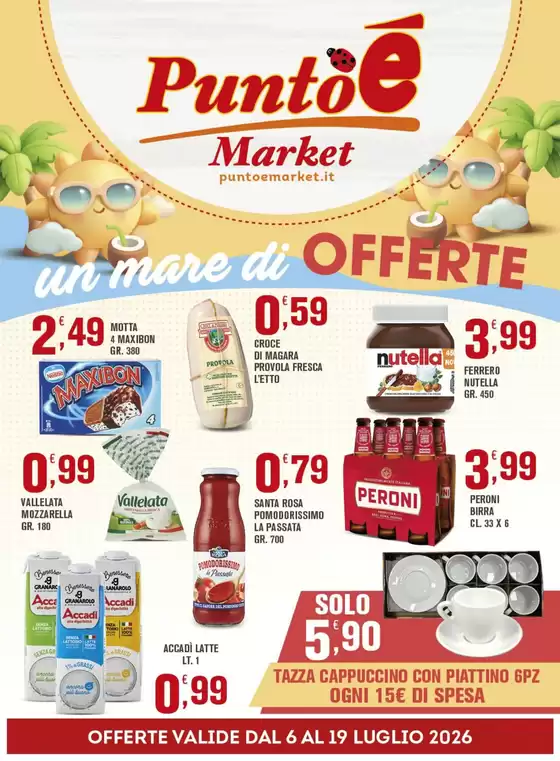 Volantino Punto è Market | Un mare di offerte | 2026-07-06T00:00:00.000Z - 2026-07-19T00:00:00.000Z