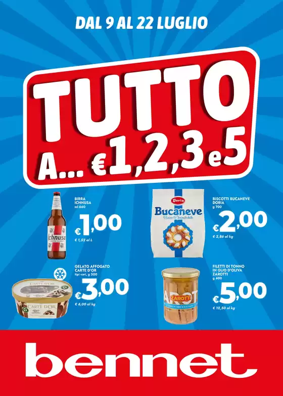 Volantino Bennet | Tutto A € 1,2,3,5 | 2026-07-09T00:00:00.000Z - 2026-07-22T00:00:00.000Z