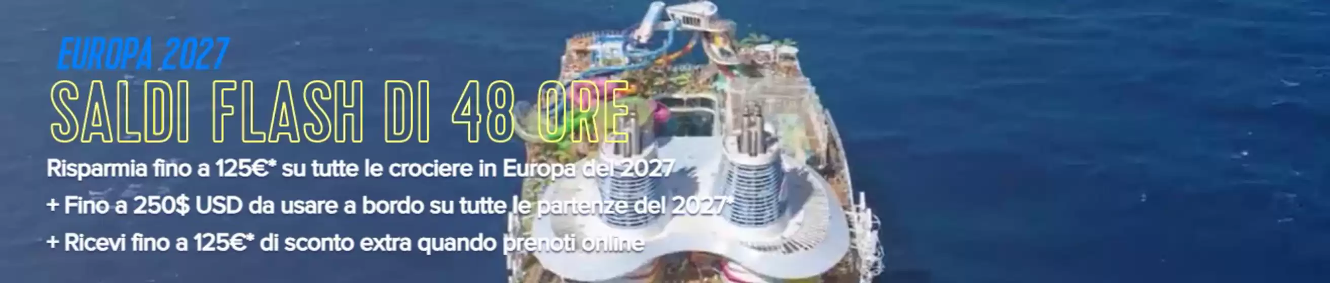 Volantino Royal Caribbean | Saldi flash | 2026-07-08T00:00:00.000Z - 2026-07-10T00:00:00.000Z