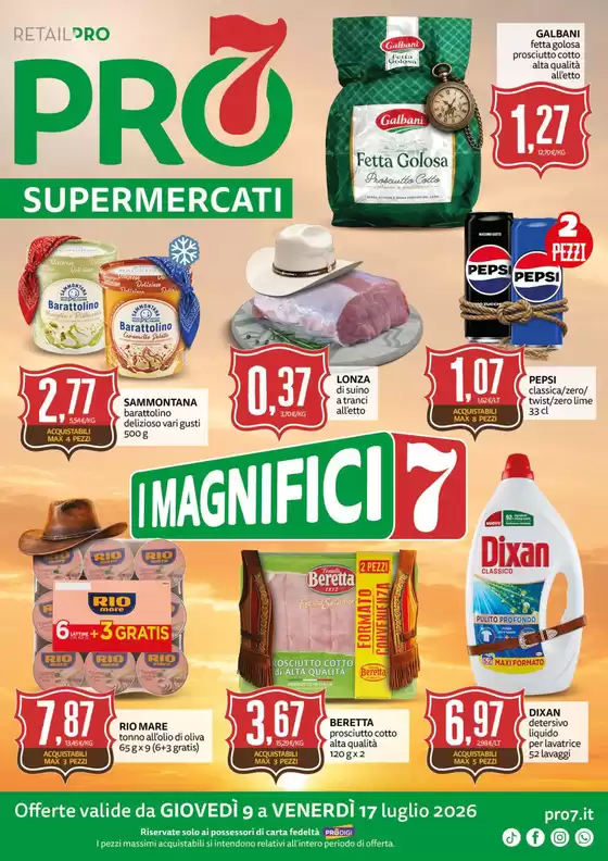 Volantino PRO7 Supermercati  | I magnifici 7 | 2026-07-09T00:00:00.000Z - 2026-07-17T00:00:00.000Z