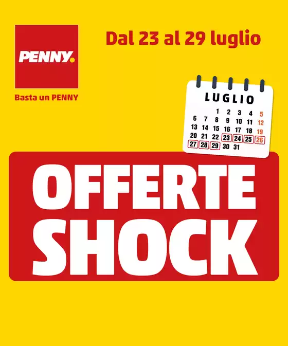 Volantino PENNY | Offerte SHOCK! | 2026-07-23T00:00:00.000Z - 2026-07-29T00:00:00.000Z