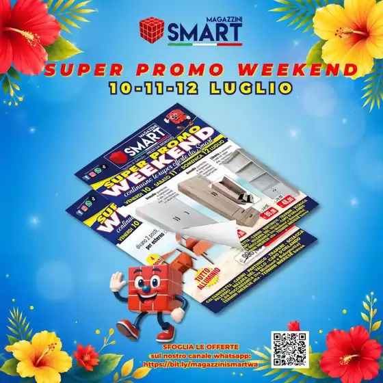Volantino Magazzini Smart | Super promo weekend | 2026-07-10T00:00:00.000Z - 2026-07-12T00:00:00.000Z