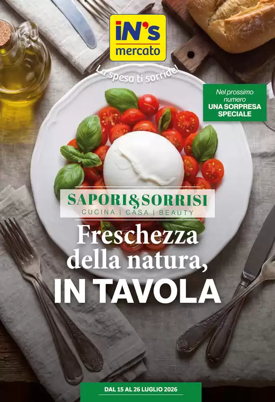 Volantino IN'S | Freschezza della natura, in tavola | 2026-07-15T00:00:00.000Z - 2026-07-26T00:00:00.000Z