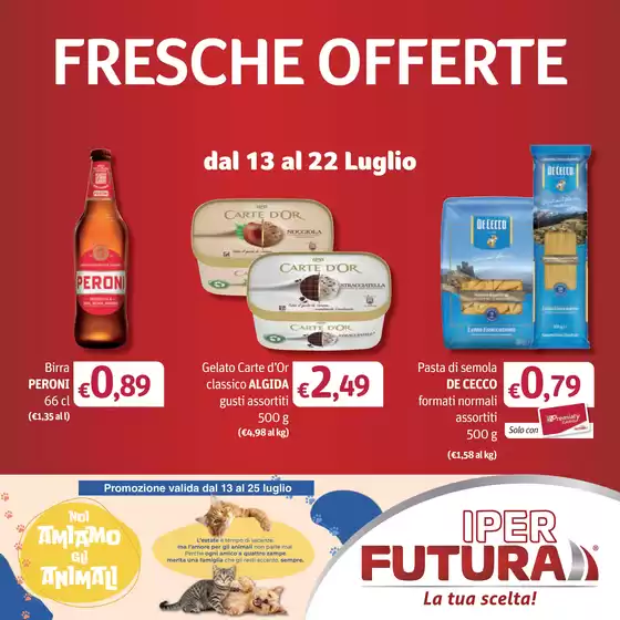 Volantino Iper Futura | Fresche offerte | 2026-07-13T00:00:00.000Z - 2026-07-25T00:00:00.000Z