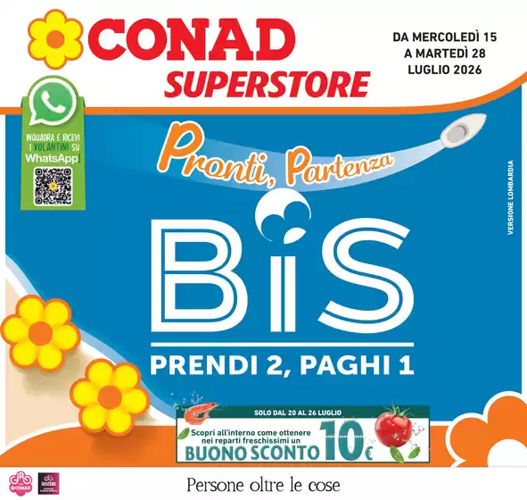 Volantino Conad Superstore | Pronti, partenza, BIS | 2026-07-15T00:00:00.000Z - 2026-07-28T00:00:00.000Z