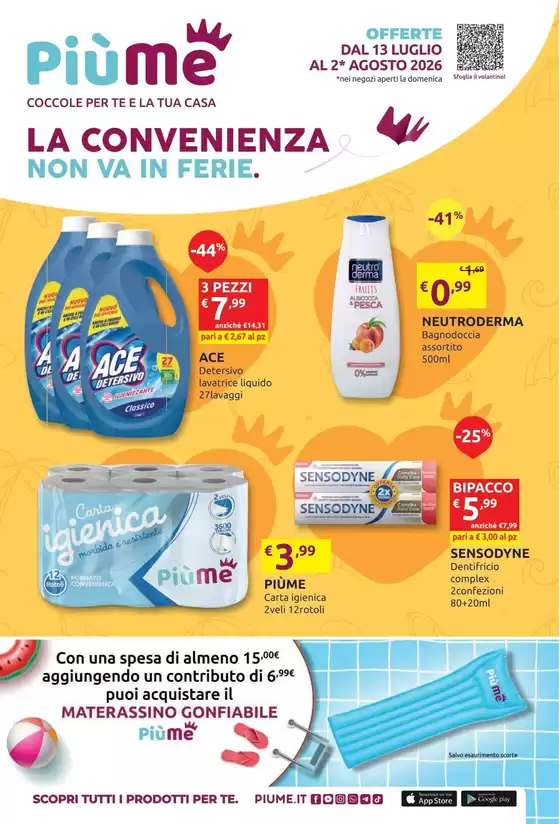 Volantino PiùMe | La convenienza non va in ferie. | 2026-07-13T00:00:00.000Z - 2026-08-02T00:00:00.000Z