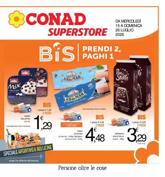 Volantino Conad Superstore | BIS - Prendi 2, Paghi 1 | 2026-07-15T00:00:00.000Z - 2026-07-26T00:00:00.000Z
