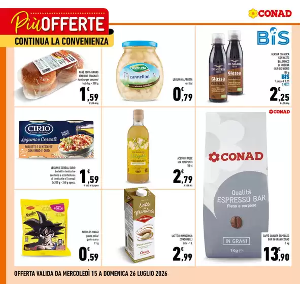 Volantino Conad | Più offerte continua la convenienza | 2026-07-15T00:00:00.000Z - 2026-07-26T00:00:00.000Z