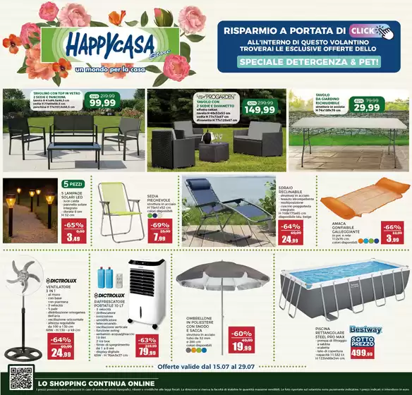 Volantino Happy Casa Store | Offerte valide dal 15.07 al 29.07 | 2026-07-15T00:00:00.000Z - 2026-07-29T00:00:00.000Z