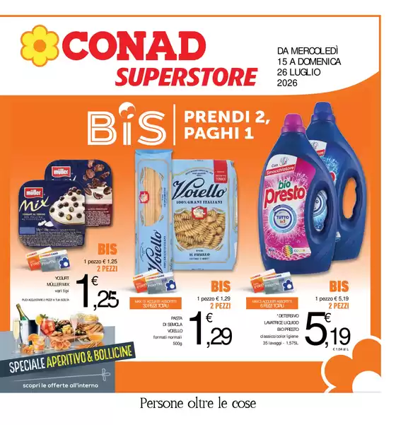Volantino Conad Superstore | BIS - Prendi 2, Paghi 1 | 2026-07-15T00:00:00.000Z - 2026-07-26T00:00:00.000Z