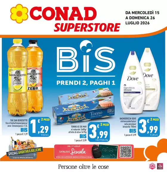Volantino Conad Superstore | Bis - prendi 2, paghi 1 | 2026-07-15T00:00:00.000Z - 2026-07-26T00:00:00.000Z