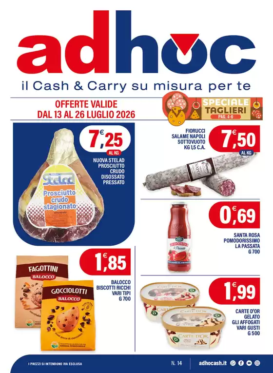 Volantino Adhoc | OFFERTE VALIDE DAL 13 AL 26 LUGLIO 2026 | 2026-07-13T00:00:00.000Z - 2026-07-26T00:00:00.000Z