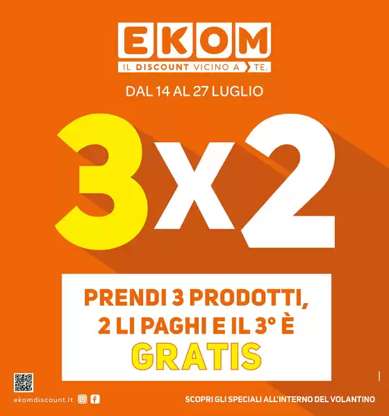 Volantino Ekom | 3X2 | 2026-07-14T00:00:00.000Z - 2026-07-27T00:00:00.000Z