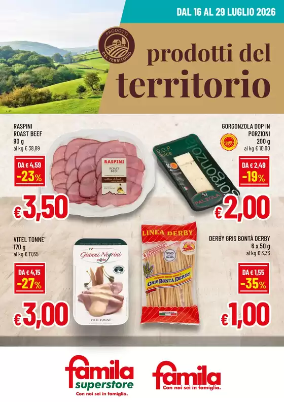 Volantino Famila Superstore | PRODOTTI DEL TERRITORIO | 2026-07-16T00:00:00.000Z - 2026-07-29T00:00:00.000Z