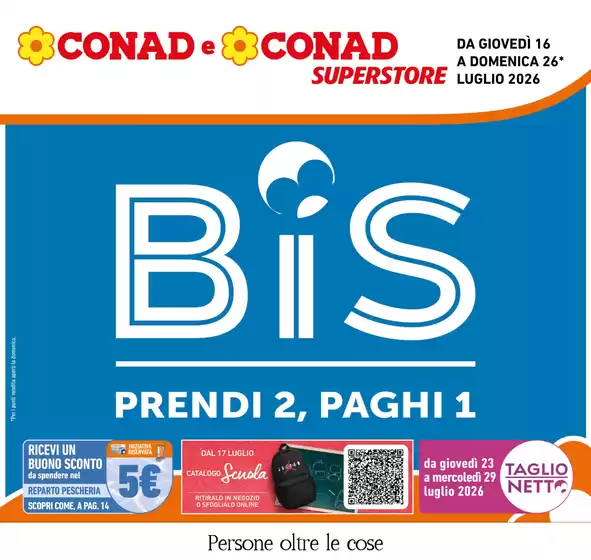 Volantino Conad Superstore | BIS | 2026-07-16T00:00:00.000Z - 2026-07-26T00:00:00.000Z