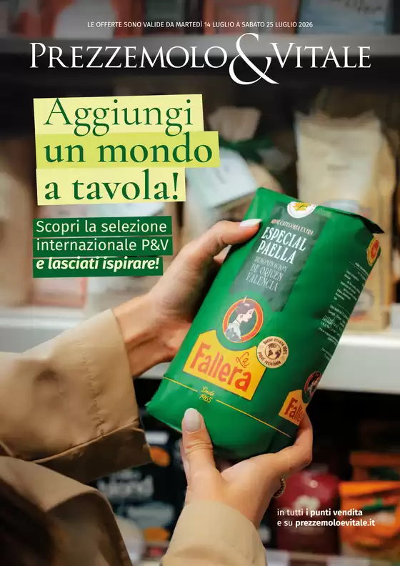 Volantino Prezzemolo & Vitale | Aggiungi un mondo a tavola! | 2026-07-14T00:00:00.000Z - 2026-07-25T00:00:00.000Z