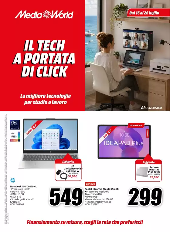 Volantino MediaWorld | Il tech a portata di click | 2026-07-16T00:00:00.000Z - 2026-07-26T00:00:00.000Z